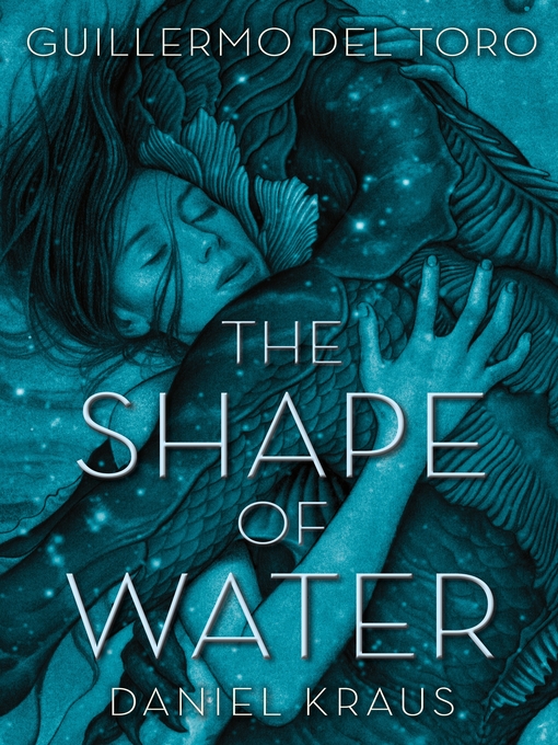 Title details for The Shape of Water by Guillermo del Toro - Available